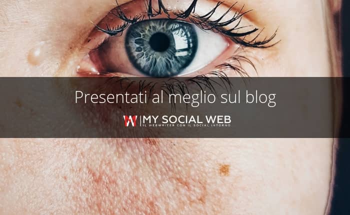 Come descriversi e presentarsi sul blog